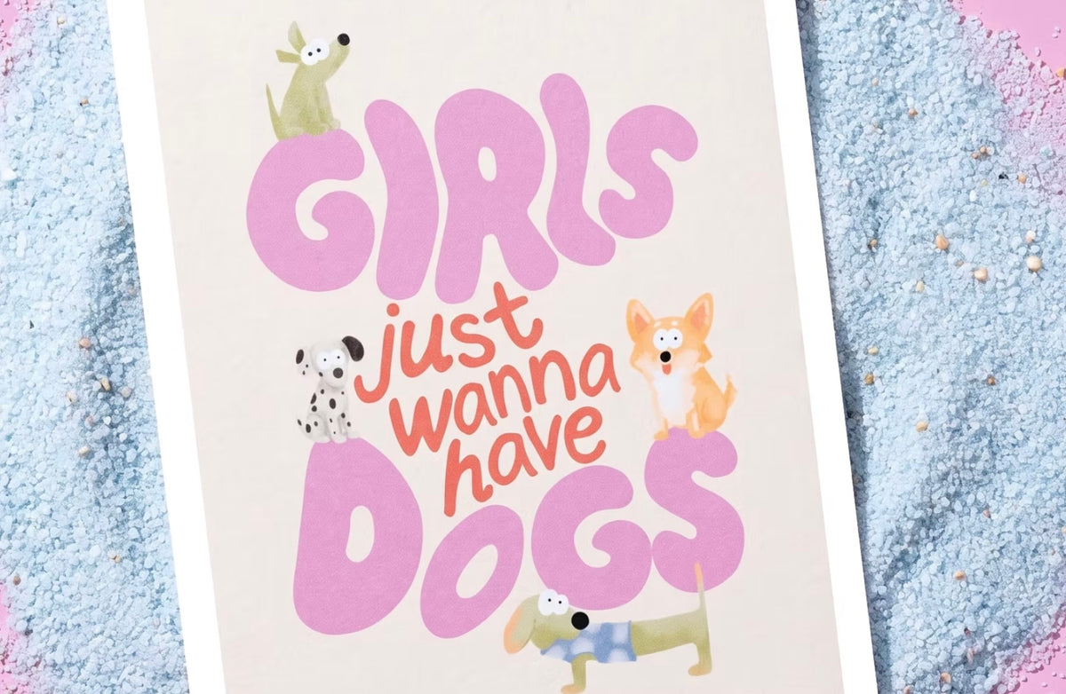 Karte "Girl just wanna have dogs"